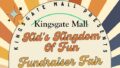 Kingsgate Mall Kid's Kingdom of Fun Fundraiser